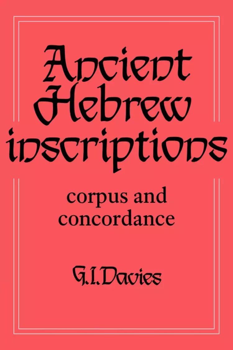 Ancient Hebrew Inscriptions: Volume 1