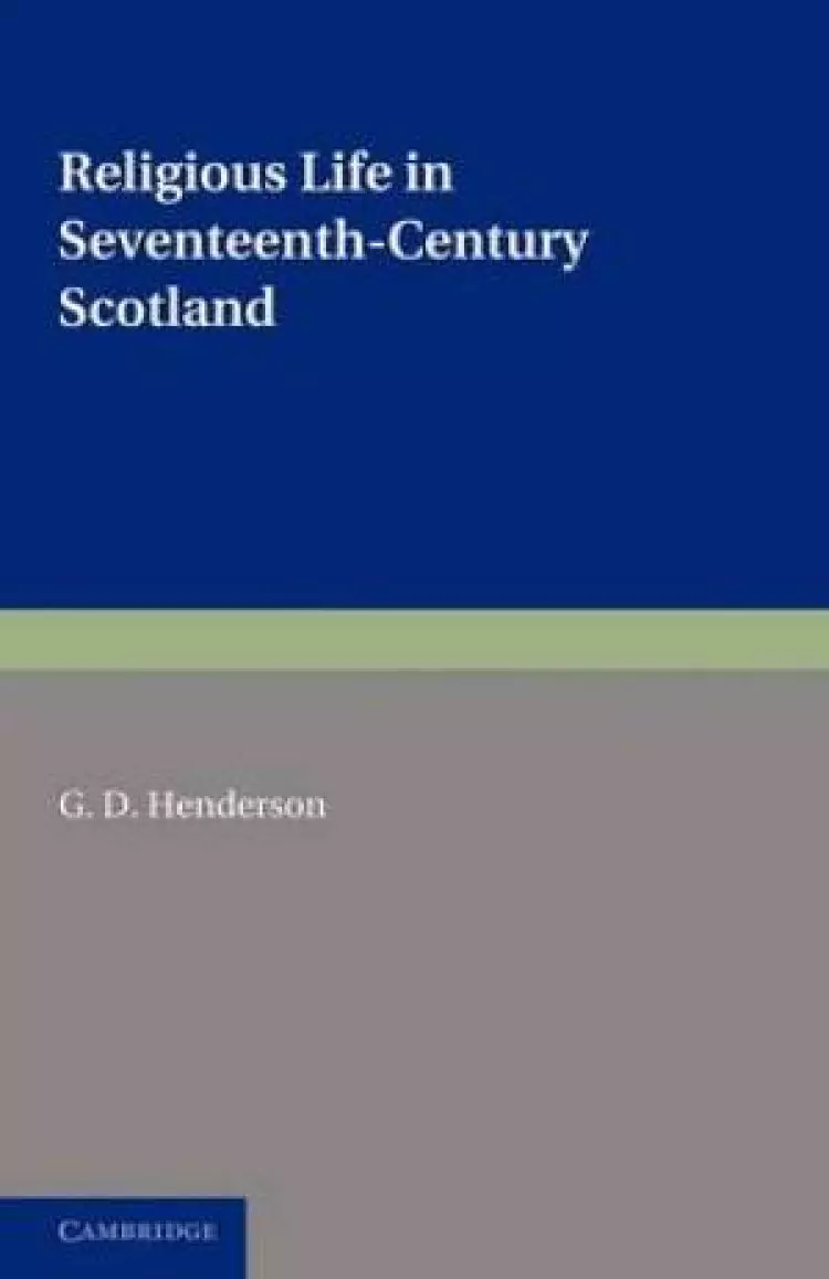 Religious Life in Seventeenth-century Scotland