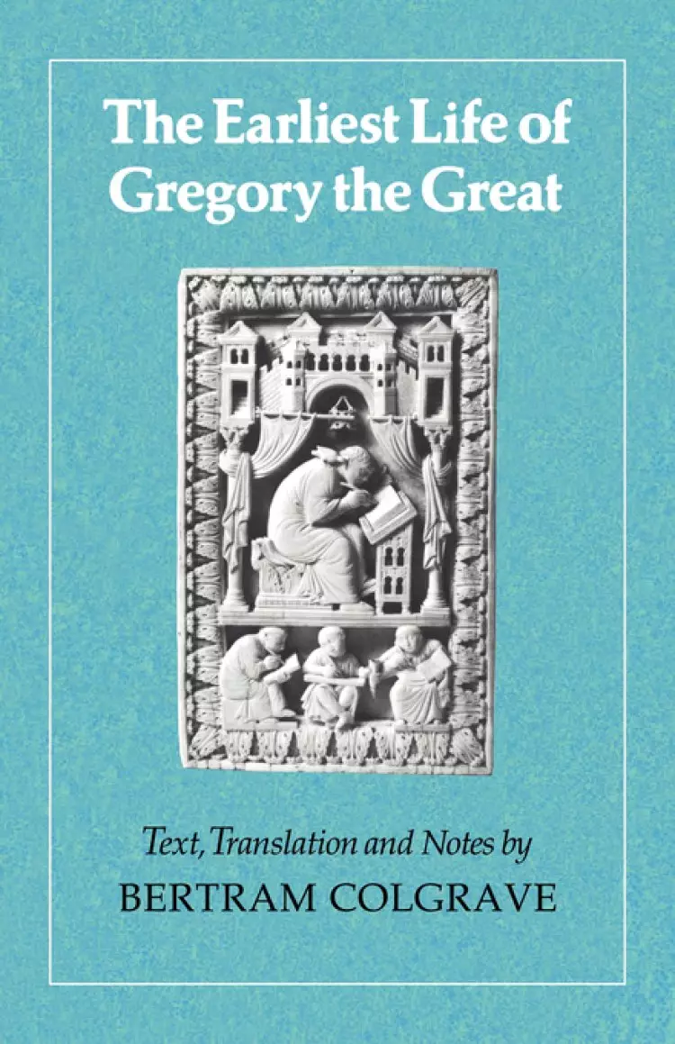 Earliest Life Of Gregory The Great