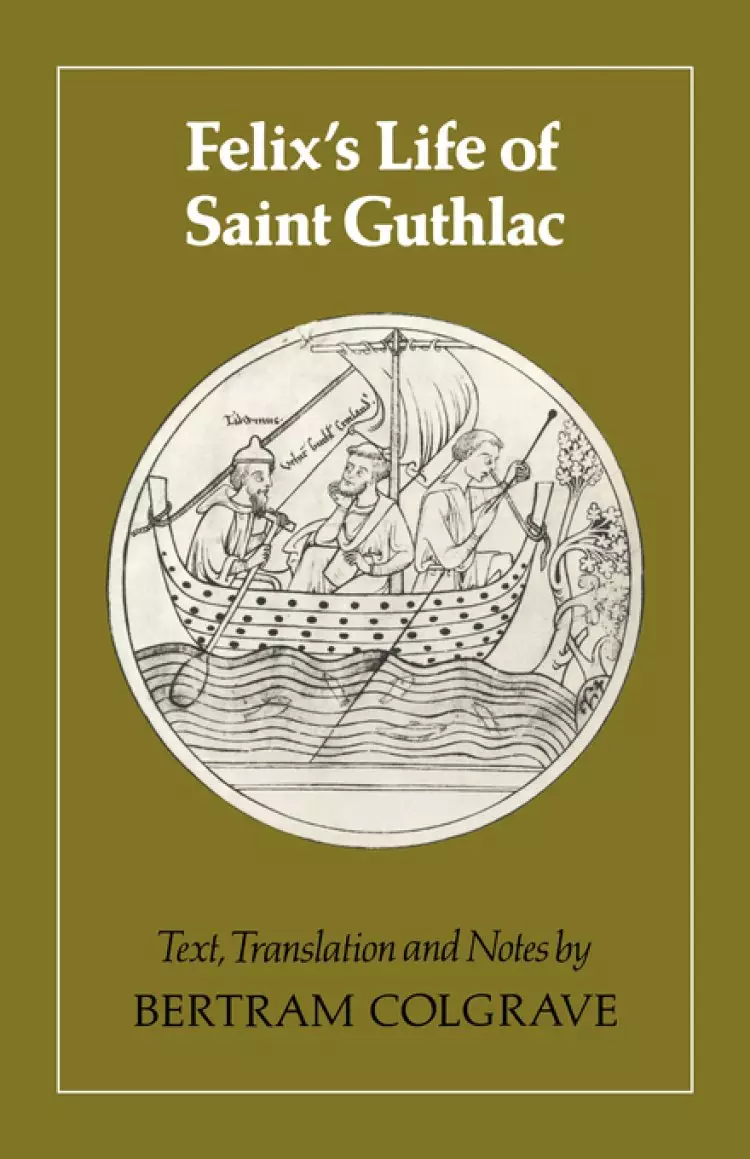 Felix's Life of Saint Guthlac