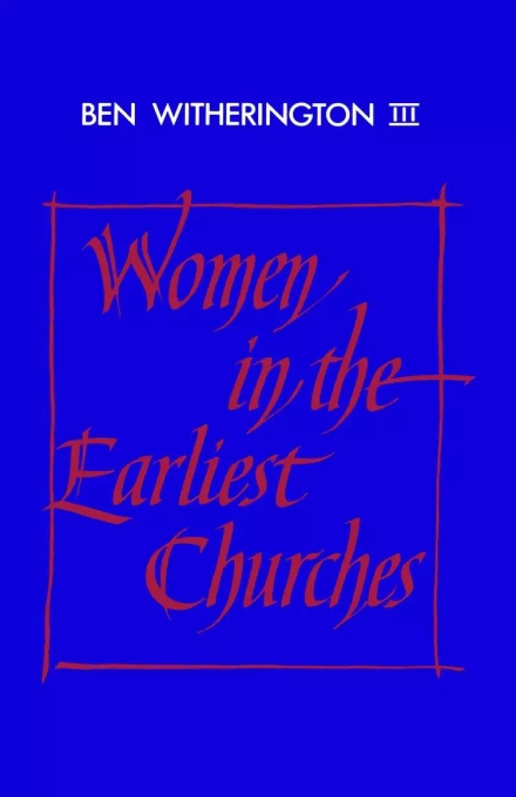 Women In The Earliest Churches