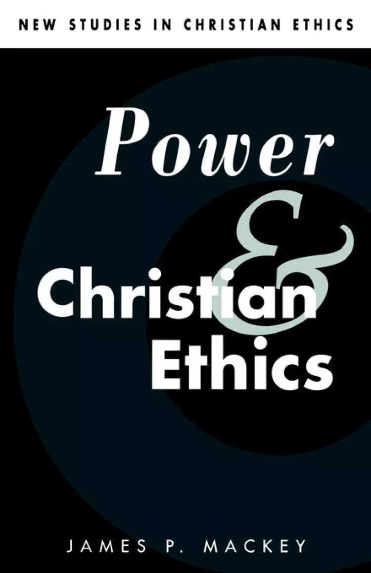 Power And Christian Ethics