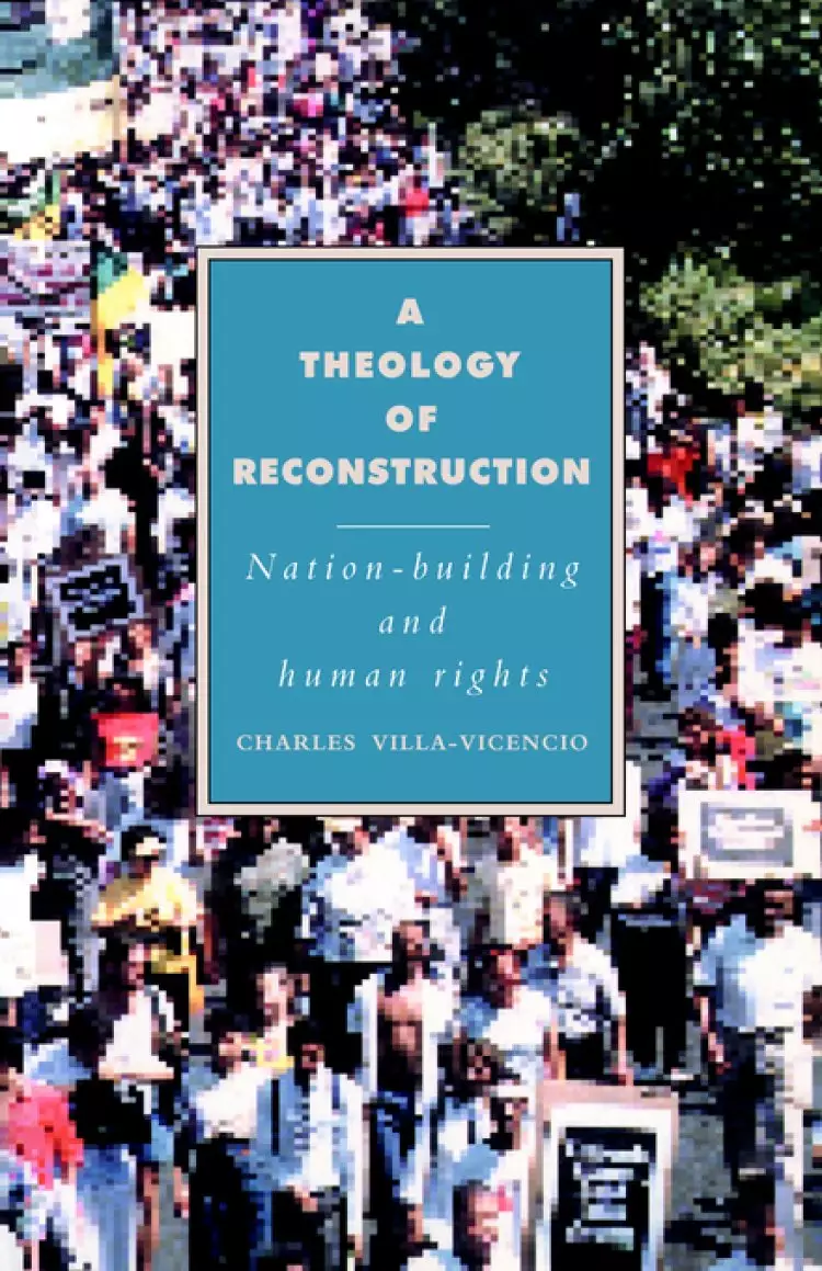 A Theology of Reconstruction: Nation-building and Human Rights