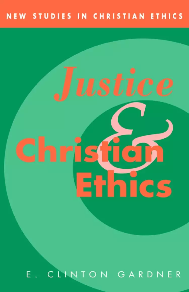 Justice And Christian Ethics