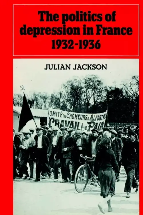 The Politics of Depression in France 1932-1936