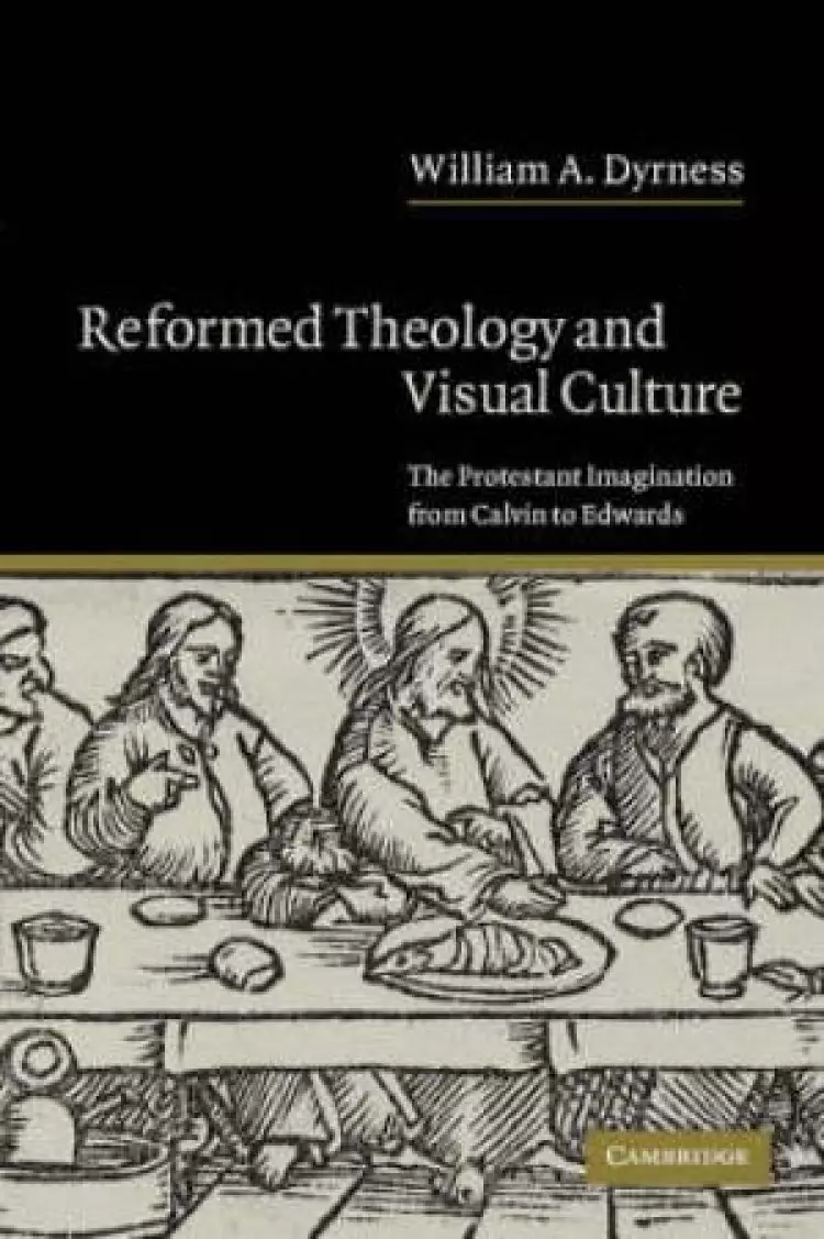 Reformed Theology And Visual Culture