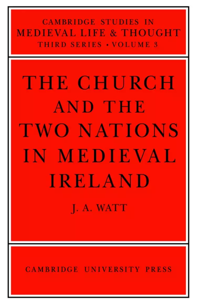 The Church and the Two Nations in Medieval Ireland
