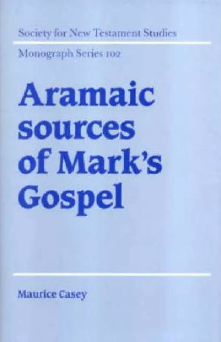 Aramaic Sources Of Mark's Gospel