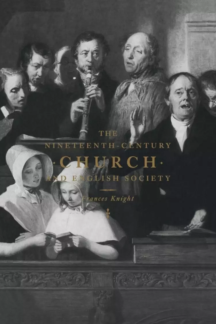 The Nineteenth-century Church and English Society