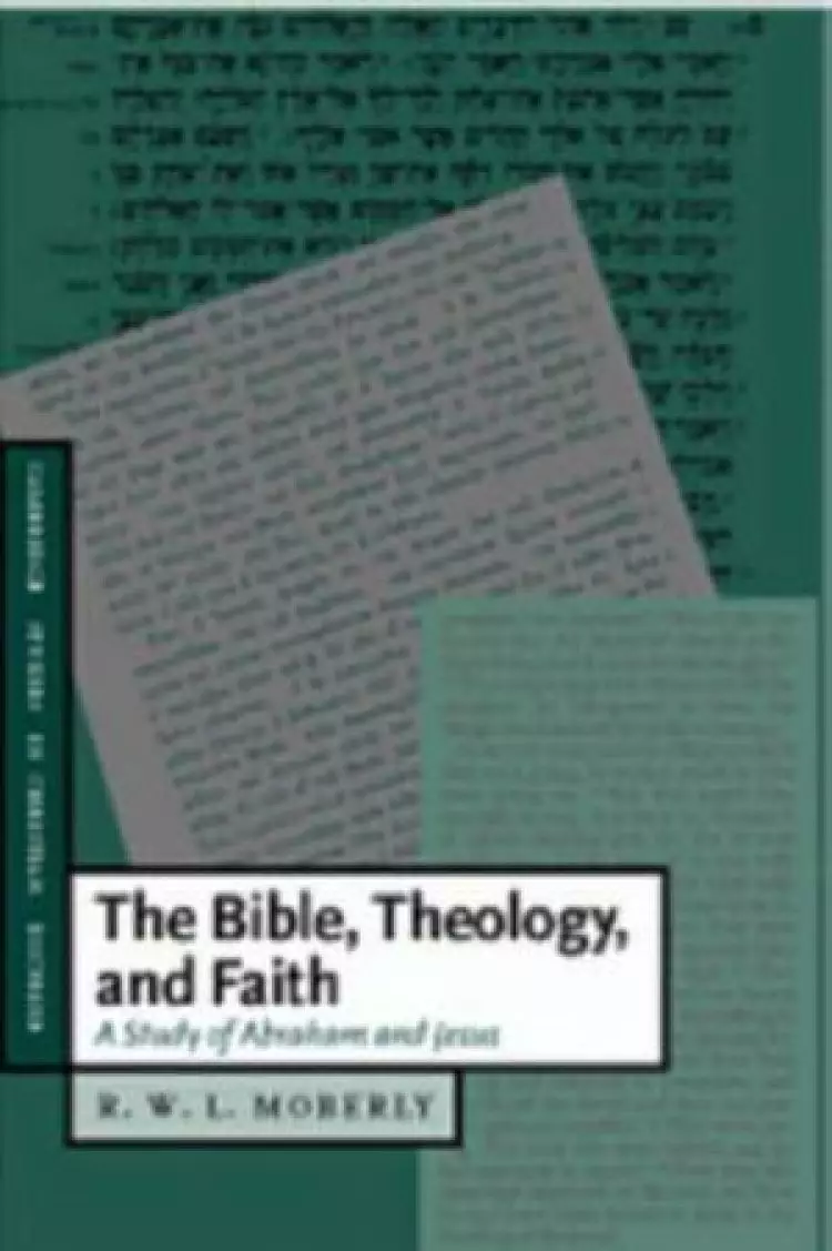 Bible, Theology, And Faith