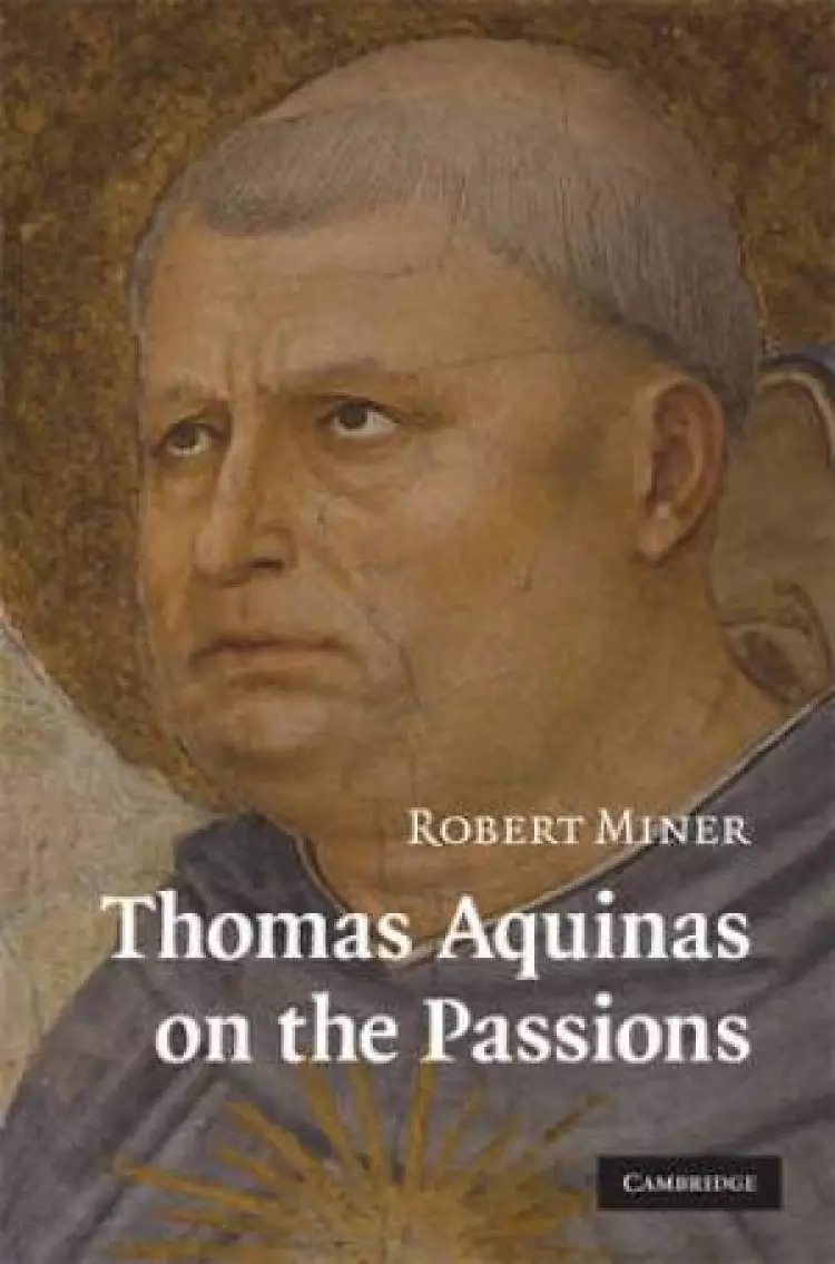 Thomas Aquinas On The Passions