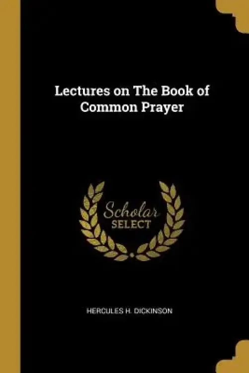 Lectures on The Book of Common Prayer
