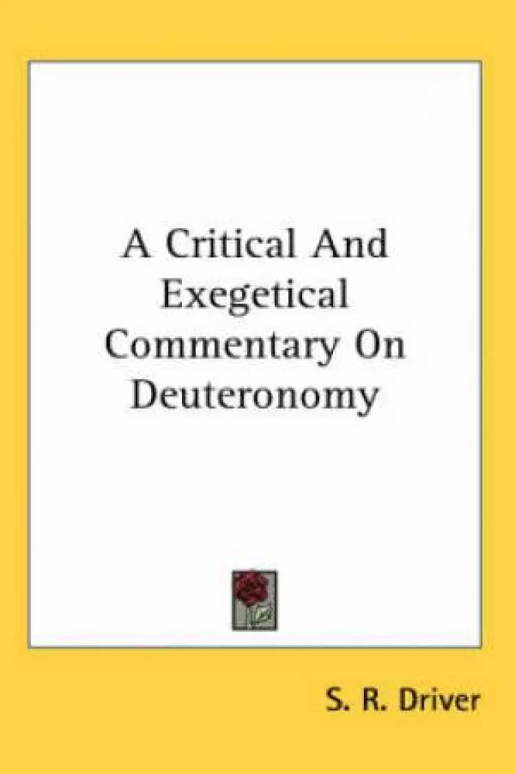 Critical And Exegetical Commentary On Deuteronomy