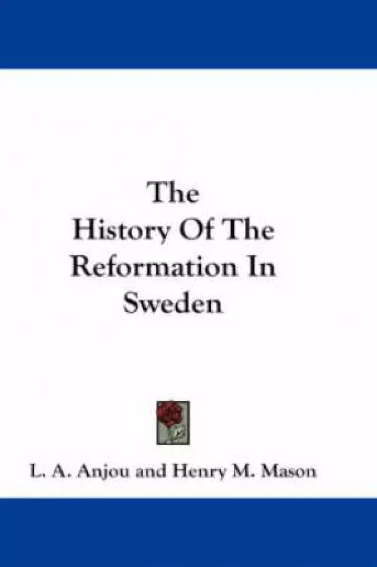 History Of The Reformation In Sweden