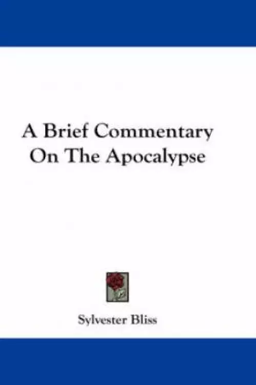 A Brief Commentary On The Apocalypse