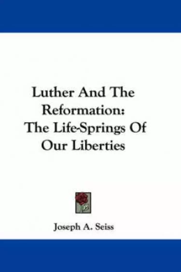 Luther And The Reformation