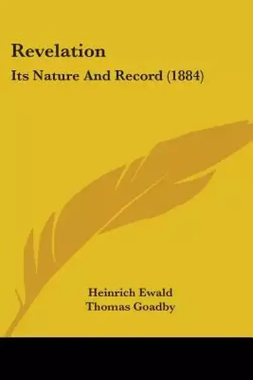 Revelation: Its Nature And Record (1884)