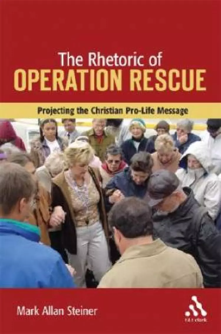 Rhetoric of Operation Rescue