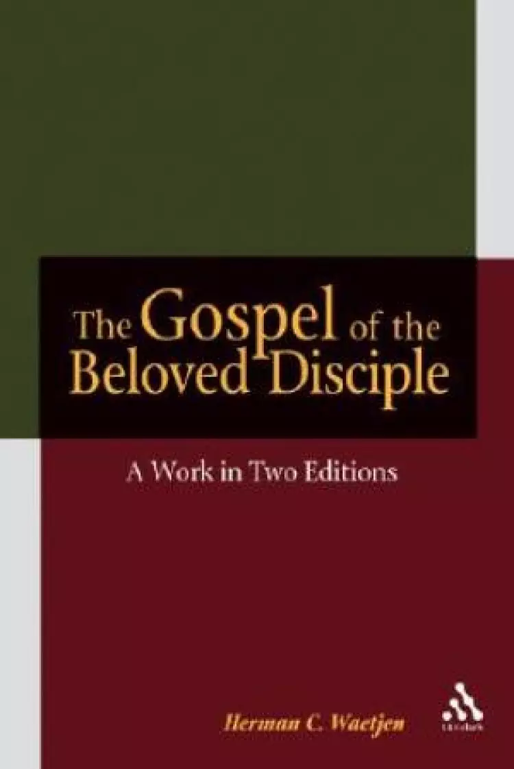 John : The Gospel of the Beloved Disciple