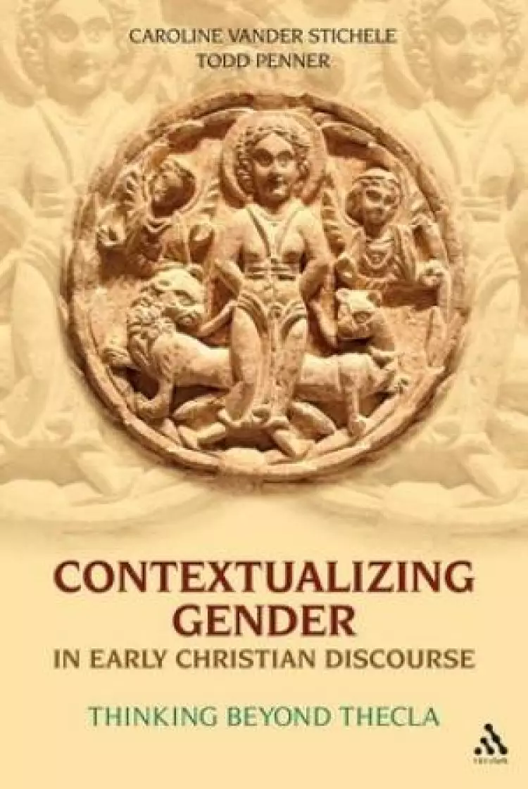 Contextualizing Gender in Early Christian Discourse