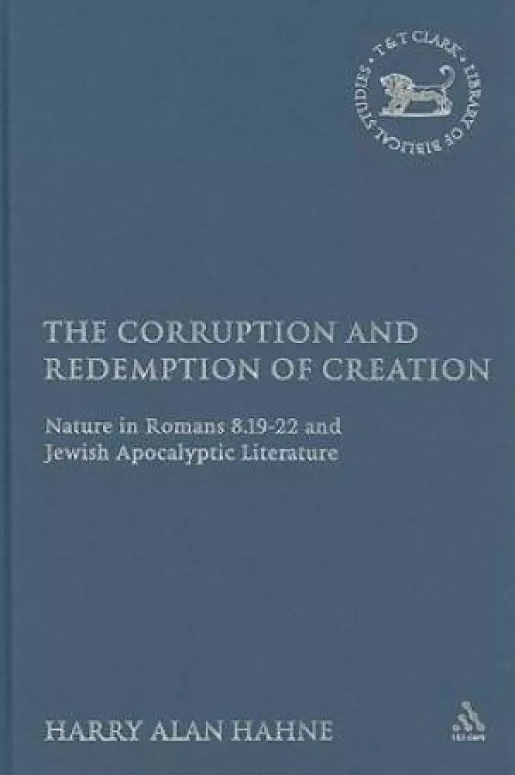 The Corruption and Redemption of Creation