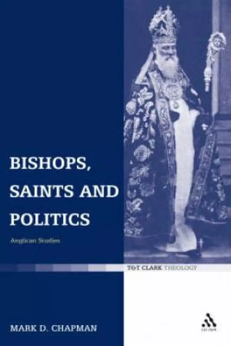 Bishops, Saints And Politics