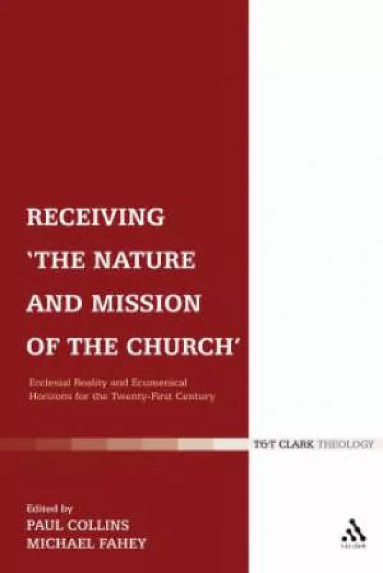 Receiving 'the Nature And Mission Of The Church'