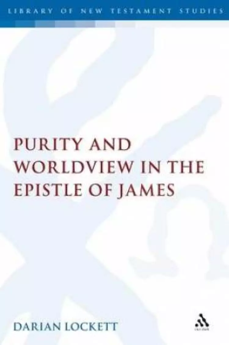Purity And Worldview In The Epistle Of James