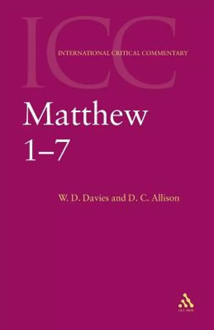 Matthew 1-7 : International Critical Commentary 