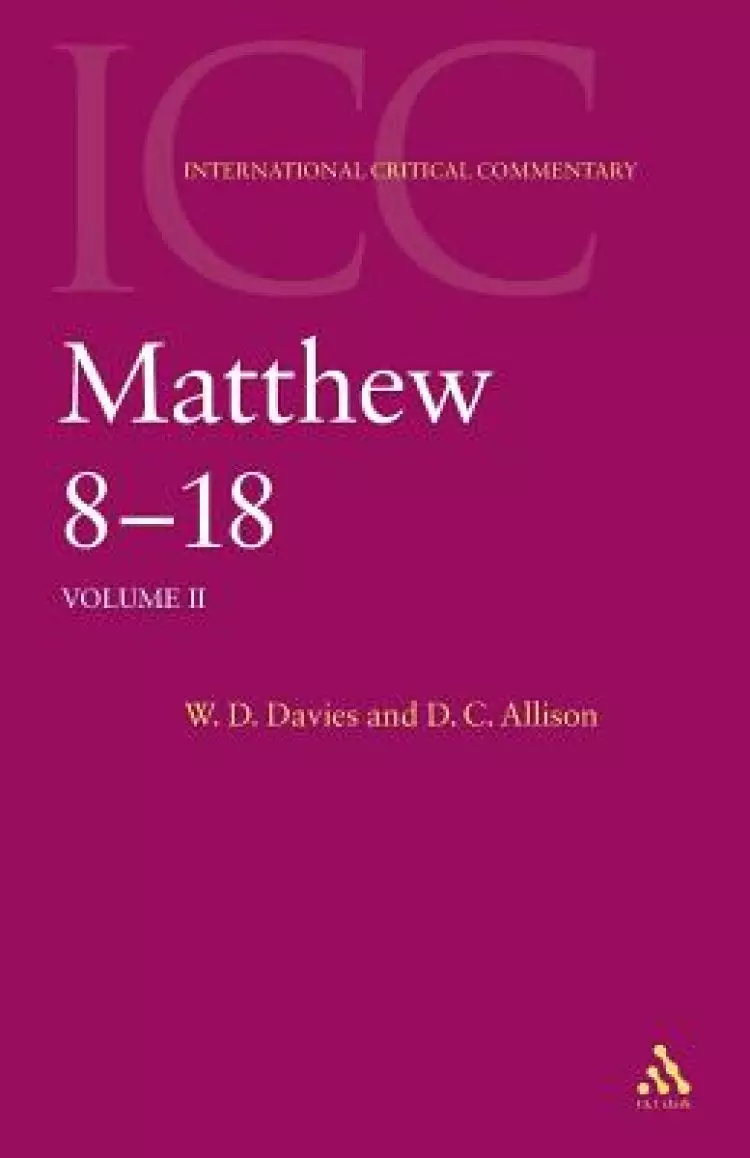 Matthew 8-18 : International Critical Commentary 