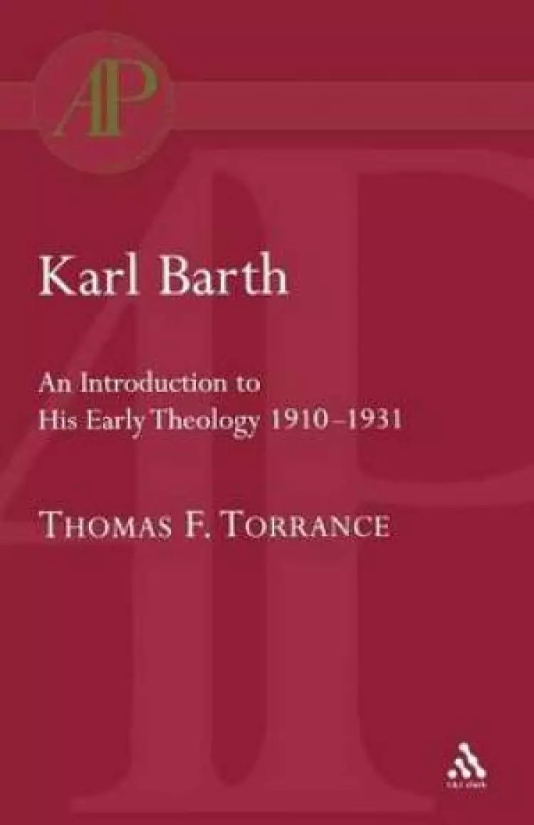 Karl Barth: Introduction To Early Theology
