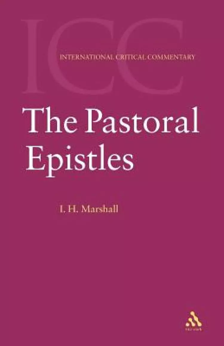 Pastoral Epistles : International Critical Commentary