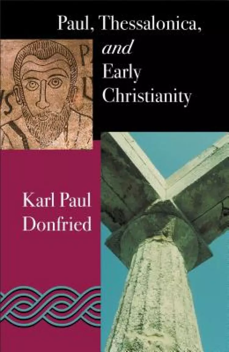 Paul, Thessalonica and Early Christianity