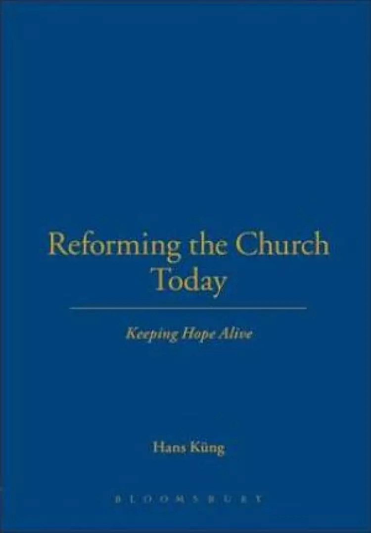 Reforming the Church Today