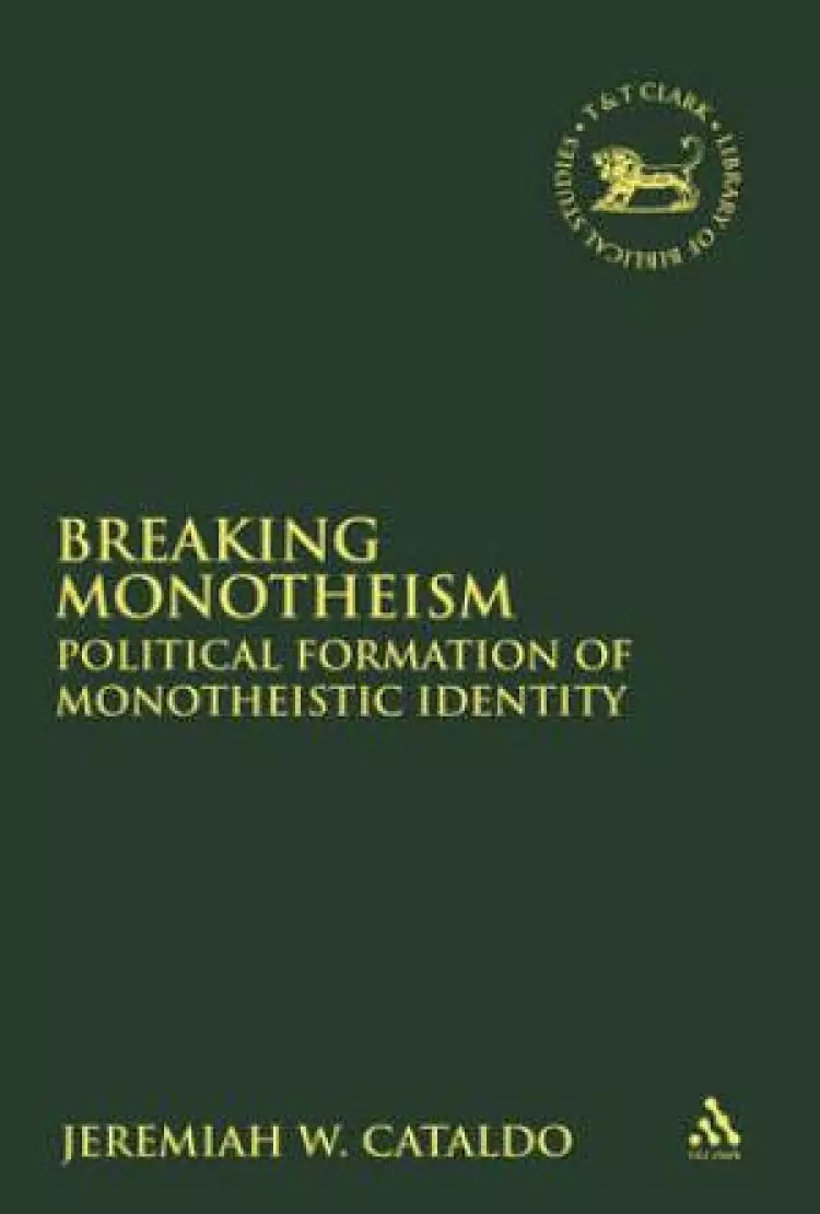 Breaking Monotheism