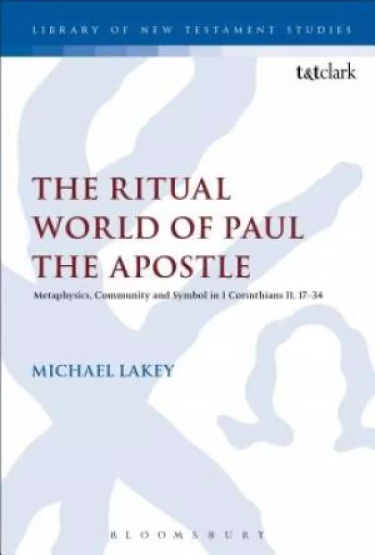 The Ritual World of Paul the Apostle