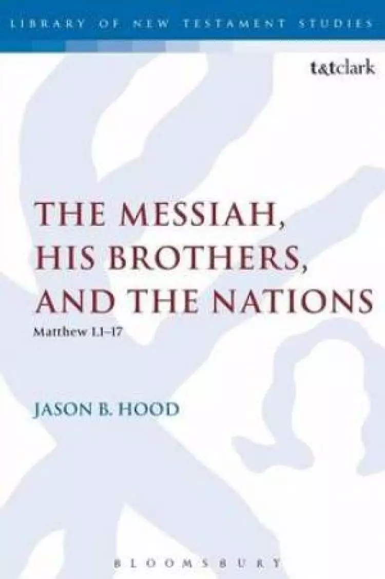 The Messiah, His Brothers, and the Nations