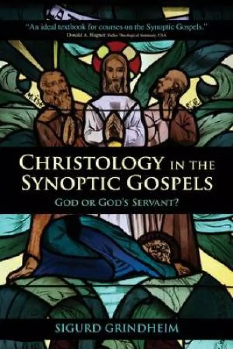 Christology in the Synoptic Gospels