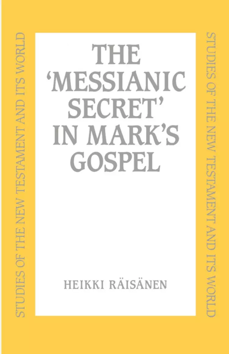 'Messianic' Secret in Mark