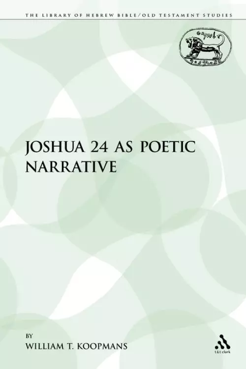 Joshua 24 as Poetic Narrative