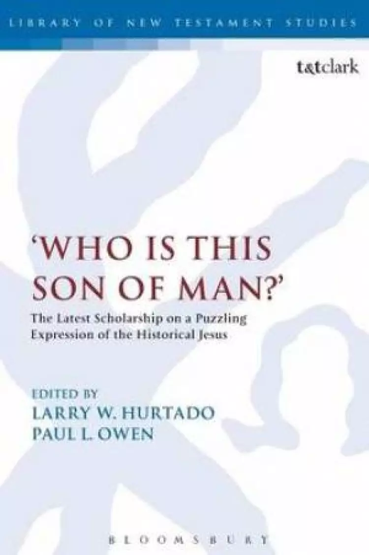 'Who is This Son of Man?'