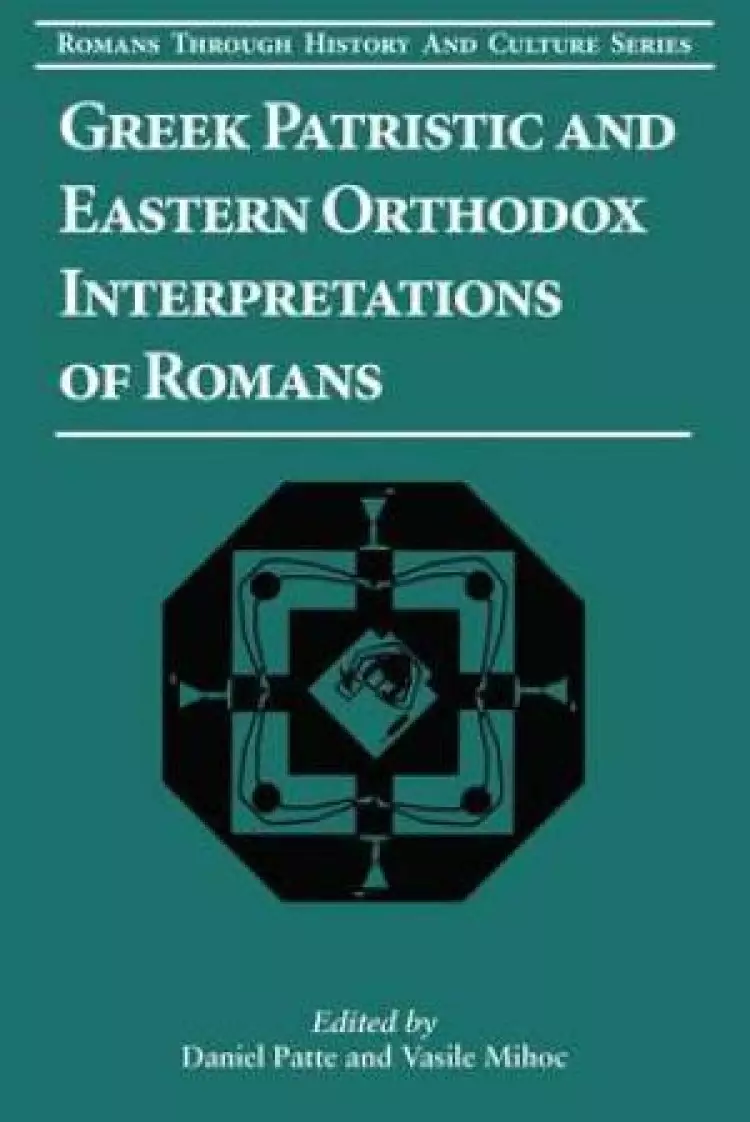 Greek Patristic and Eastern Orthodox Interpretations of Roma