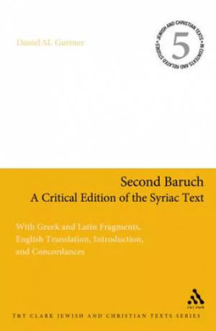 Second Baruch - A Critical Edition of the Syriac Text