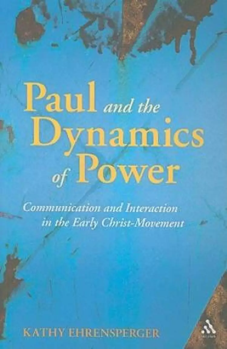 Paul and the Dynamics of Power