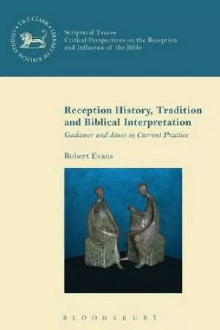 Reception History, Tradition and Biblical Interpretation