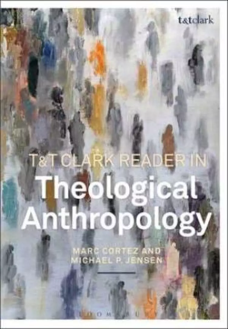 Theological Anthropology: A Reader