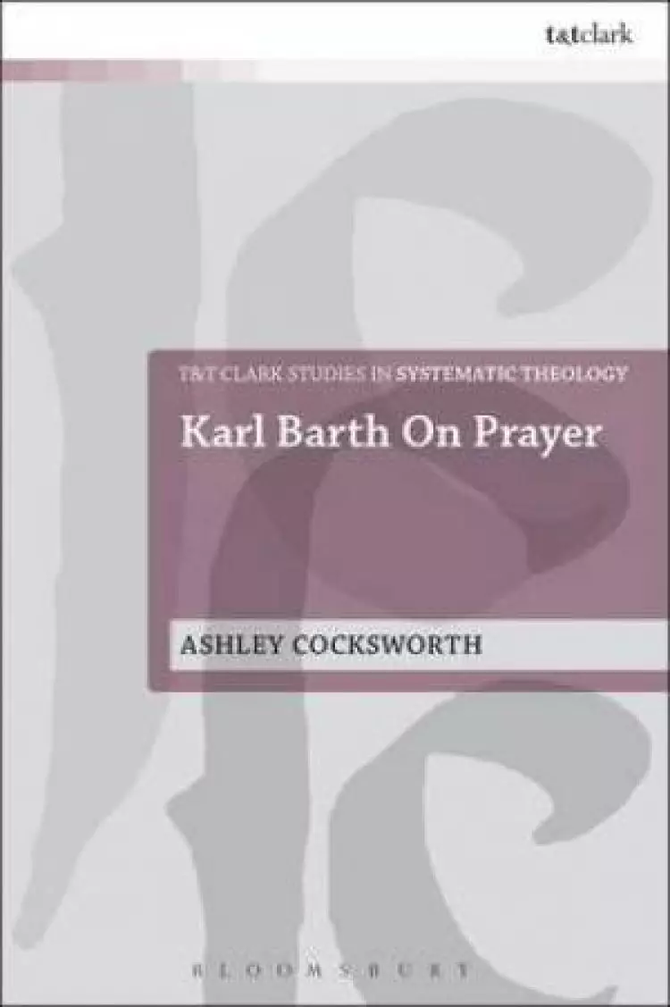 Karl Barth on Prayer