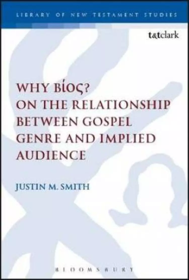 Why Bios? On the Relationship Between Gospel Genre and Implied Audience