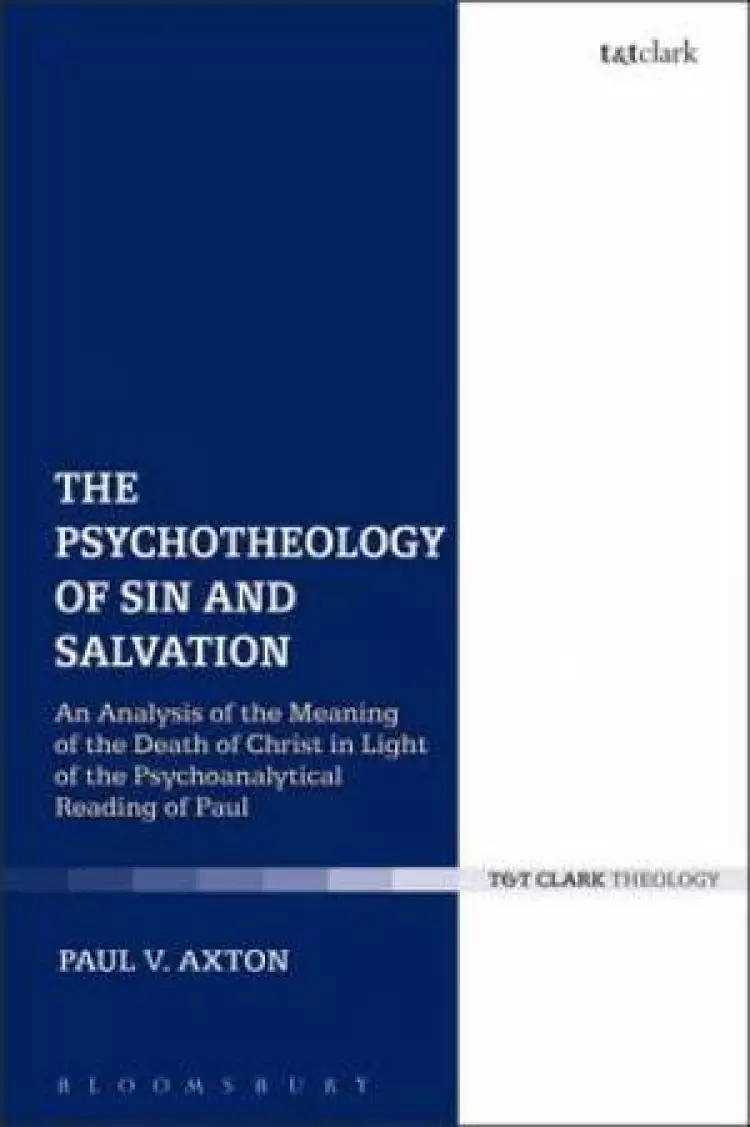 The Psychotheology of Sin and Salvation