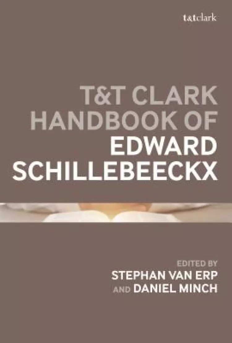 T&t Clark Companion to Edward Schillebeeckx